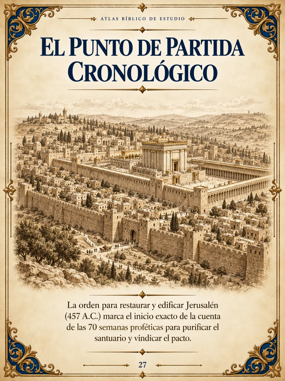 El punto de partida cronológico de las 70 semanas proféticas